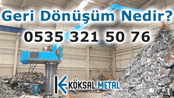 Geri Dönüşüm Nedir?
