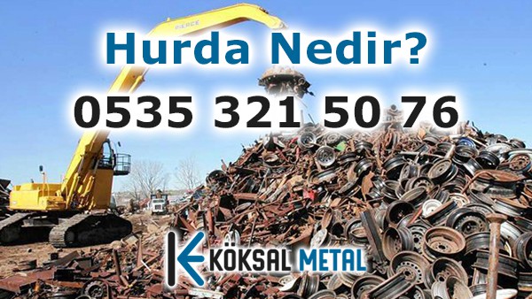 Hurda Nedir?